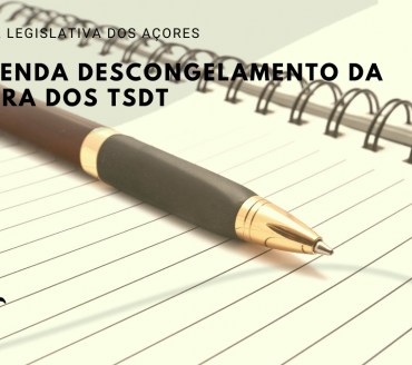 Assembleia Legislativa dos Açores recomenda Descongelamento da Carreira dos TSDT